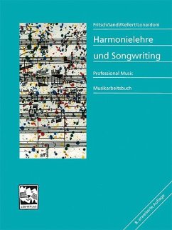 Harmonielehre und Songwriting - Fritsch, Markus;Kellert, Peter;Lonardoni, Andreas