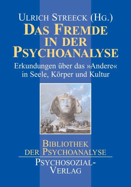 Das Fremde in der Psychoanalyse