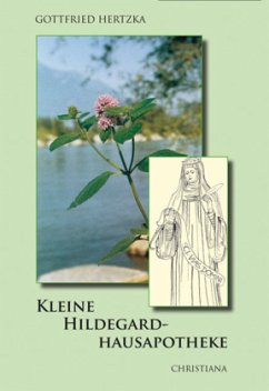 Kleine Hildegard-Hausapotheke - Hertzka, Gottfried