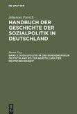 Handbuch der Geschichte der Sozialpolitik III in Deutschland
