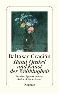 Hand-Orakel und Kunst der Weltklugheit - Gracián, Baltasar