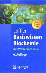 Basiswissen Biochemie - Löffler, Georg