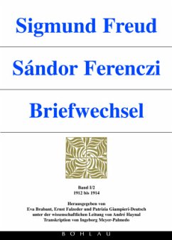 Sigmund Freud - Sándor Ferenczi. Briefwechsel; . / Briefwechsel Bd.1/2 - Freud, Sigmund; Ferenczi, Sandor