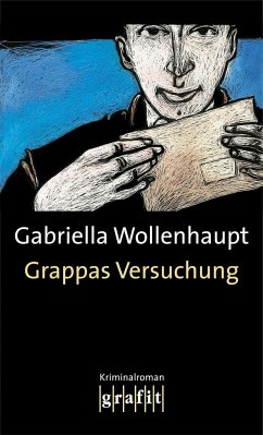 Grappas Versuchung / Maria Grappa Bd.1 - Wollenhaupt, Gabriella