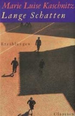 Lange Schatten - Kaschnitz, Marie L.