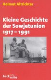 Kleine Geschichte der Sowjetunion 1917-1991