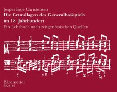 Die Grundlagen des Generalbaßspiels im 18. Jahrhundert - Christensen, Jesper B.