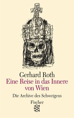 Eine Reise in das Innere von Wien - Roth, Gerhard