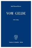 Vom Gelde. A Treatise on Money