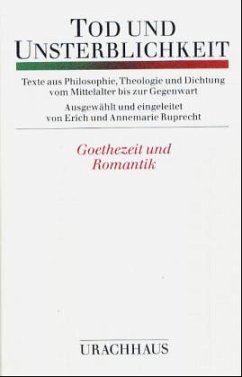 Goethezeit und Romantik / Tod und Unsterblichkeit, in 3 Bdn. 2