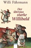 Der überaus starke Willibald