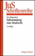 Fallsammlung zum Strafrecht - Hilgendorf, Eric