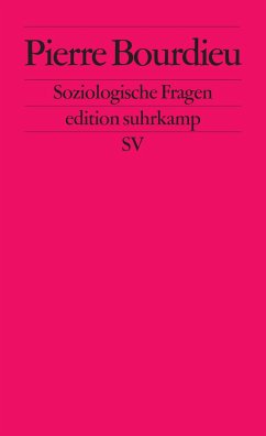 Soziologische Fragen - Bourdieu, Pierre