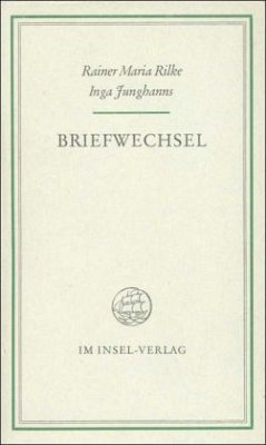 Briefwechsel - Rilke, Rainer Maria;Junghanns, Inga