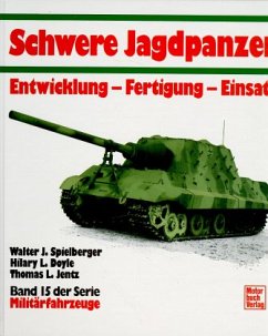 Schwere Jagdpanzer / Militärfahrzeuge Bd.15 - Spielberger, Walter J.