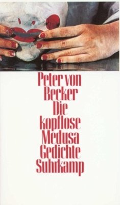 Die kopflose Medusa - Becker, Peter von