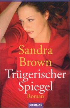 Trügerischer Spiegel - Brown, Sandra