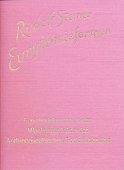 Eurythmieformen zu den Wochensprüchen des Anthroposophischen Seelenkalenders / Eurythmieformen, 9 Bde. Bd.2 - Steiner, Rudolf