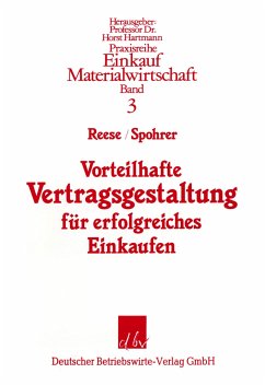 Vorteilhafte Vertragsgestaltung für erfolgreiches Einkaufen. - Reese, Jürgen;Spohrer, Hans