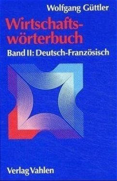 Güttler, Wolfgang / Wirtschaftswörterbuch, 2 Bde. Bd.2 - Güttler, Wolfgang; Benker, Hans