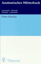 Anatomisches Wörterbuch - Schulze, Peter