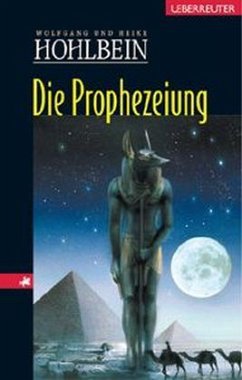 Die Prophezeiung - Hohlbein, Wolfgang; Hohlbein, Heike
