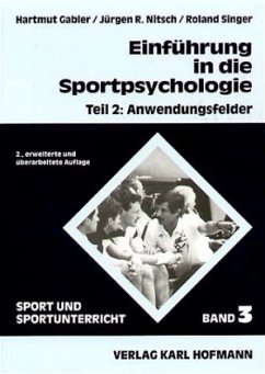 Anwendungsfelder / Einführung in die Sportpsychologie Bd.2 - Gabler, Hartmut;Nitsch, Jürgen R.;Singer, Roland