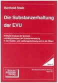 Die Substanzerhaltung der EVU Die Substanzerhaltung der EVU