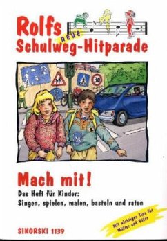 Rolfs neue Schulweg-Hitparade / Mach-mit-Heft für Kinder / Rolfs neue Schulweg-Hitparade - Heß, Michael;Zuckowski, Rolf