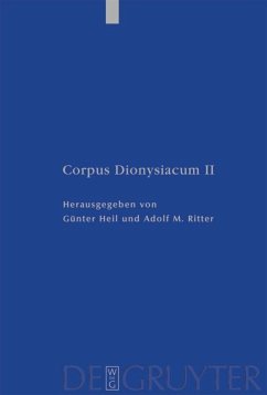 Pseudo-Dionysius Areopagita. De Coelesti Hierarchia, De Ecclesiastica Hierarchia, De Mystica Theologia, Epistulae - Heil, Günter / Ritter, Adolf M. (Hgg.)