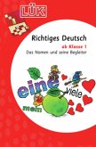 Richtiges Deutsch ab Klasse 1 / LÜK