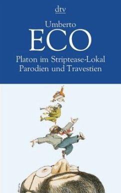 Platon im Striptease-Lokal - Eco, Umberto