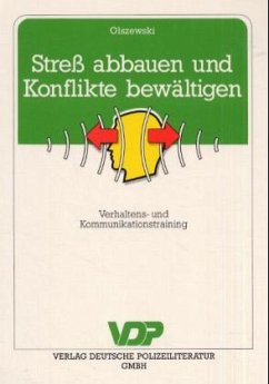 Streß abbauen und Konflikte bewältigen - Olszewski, Horst