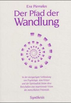 Der Pfad der Wandlung - Pierrakos, Eva