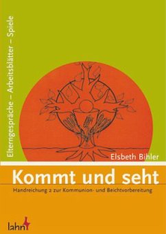 Cover Kommt und seht, Werkbuch zur Kommunion- und Beichtvorbereitung
