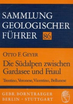 Die Südalpen zwischen Gardasee und Friaul - Geyer, Otto Fr.