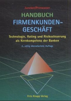 Handbuch Firmenkundengeschäft - Juncker, Klaus / Priewasser, Erich