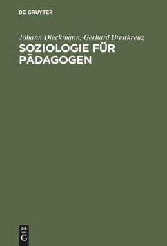 Soziologie für Pädagogen - Dieckmann, Johann;Breitkreuz, Gerhard