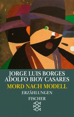 Mord nach Modell - Borges, Jorge Luis;Bioy Casares, Adolfo