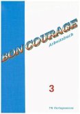Arbeitsbuch / Bon Courage 3