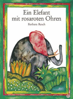 Ein Elefant mit rosaroten Ohren - Harranth, Wolf