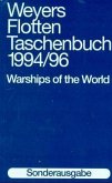 Weyers Flottentaschenbuch 1994/96. Warships of the World 1994/96