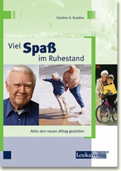 Viel Spass im Ruhestand - Ruddies, Günther H