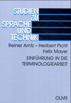 Einführung in die Terminologiearbeit - Arntz, Reiner; Picht, Heribert; Mayer, Felix