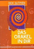 Das Orakel in Dir