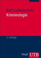 Kriminologie - Kunz, Karl-Ludwig