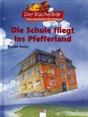 Die Schule fliegt ins Pfefferland