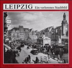 Cover Leipzig, Ein verlorenes Stadtbild