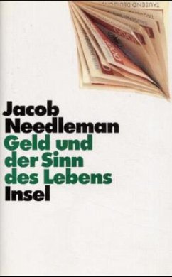 Geld und der Sinn des Lebens - Needleman, Jacob