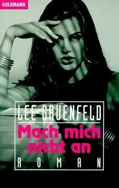 Mach mich nicht an - Gruenfeld, Lee